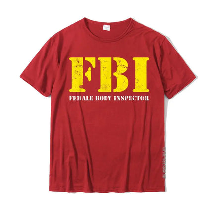 FBI Female Body Inspector Funny Tee Anime Normal T Shirts Coupons Tops Shirt Cotton Men Funny