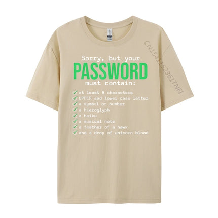 Sorry But Your Password Must Contain Computer Tech Mens Designer Clothes Fashionable and Trendy Meme Tshirt