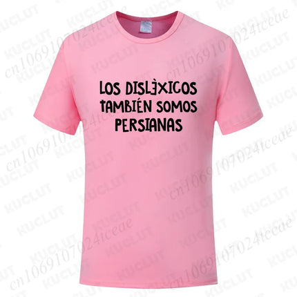 Spanish Humor Men T-shirts People with Reading Disabilities Are Also Blind T Shirt Short Sleeve Tees Unisex Summer Fashion Tops