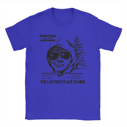 Men's Montana Home Of The Unabomber T-Shirts Ted Kaczynski 100% Cotton Top Tees Beach Y2K T Shirt O Neck Loose Tee Shirt Arrival