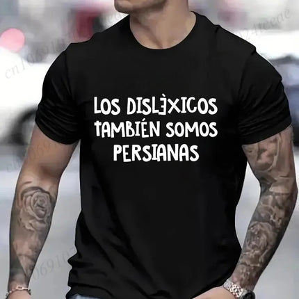 Spanish Humor Men T-shirts People with Reading Disabilities Are Also Blind T Shirt Short Sleeve Tees Unisex Summer Fashion Tops