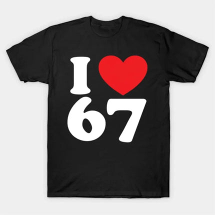 Meme I Love 67 Printed T Shirt for Women Streetwear Short Sleeve Round Neck Tops Womens T-Shirt Casual Clothing
