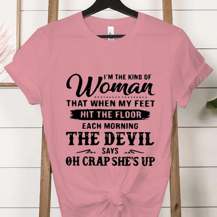 Women's Short-sleeved T-shirt, Casual and Stylish, Printed with The Phrase "I Am That Kind of Woman"graphic T Shirts Personality