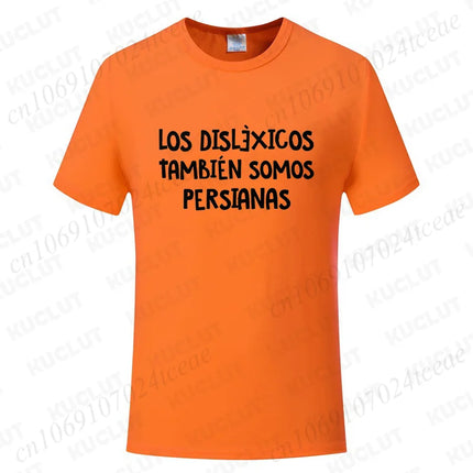 Spanish Humor Men T-shirts People with Reading Disabilities Are Also Blind T Shirt Short Sleeve Tees Unisex Summer Fashion Tops