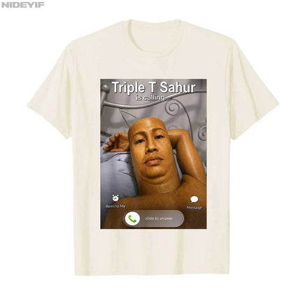 Funny Triple T Sahur is Calling Funny Brainrot Meme T-shirt For Men Women 100% Cotton T Shirts Short Sleeve Tops P953