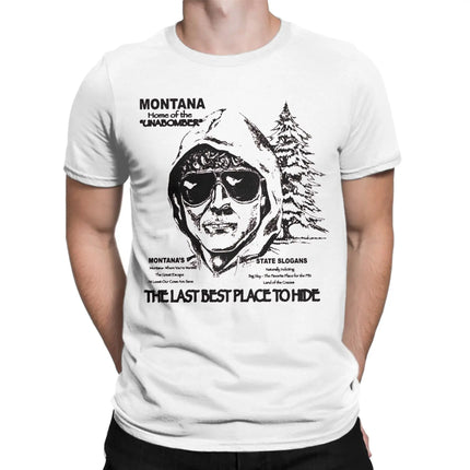 Men's Montana Home Of The Unabomber T-Shirts Ted Kaczynski 100% Cotton Top Tees Beach Y2K T Shirt O Neck Loose Tee Shirt Arrival