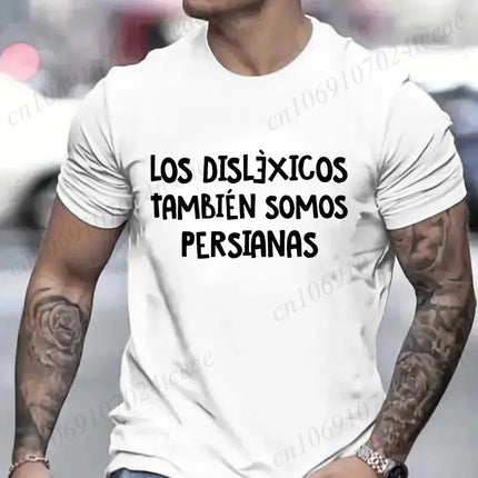 Spanish Humor Men T-shirts People with Reading Disabilities Are Also Blind T Shirt Short Sleeve Tees Unisex Summer Fashion Tops