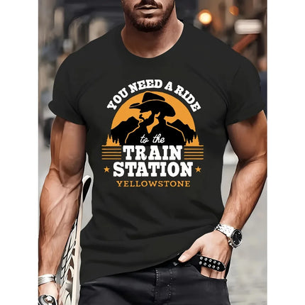You Need A Ride To The Train Station Yellowstone Men's Outdoor Casual Tops Comfort and Fashion Coexist Round Neck