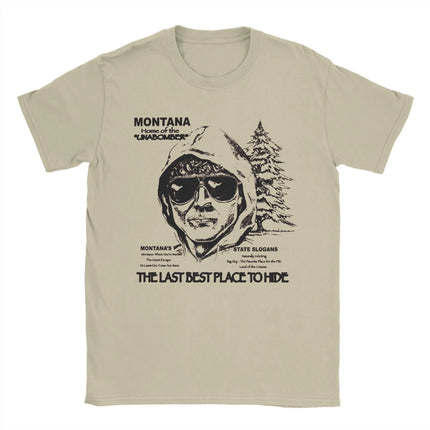 Men's Montana Home Of The Unabomber T-Shirts Ted Kaczynski 100% Cotton Top Tees Beach Y2K T Shirt O Neck Loose Tee Shirt Arrival