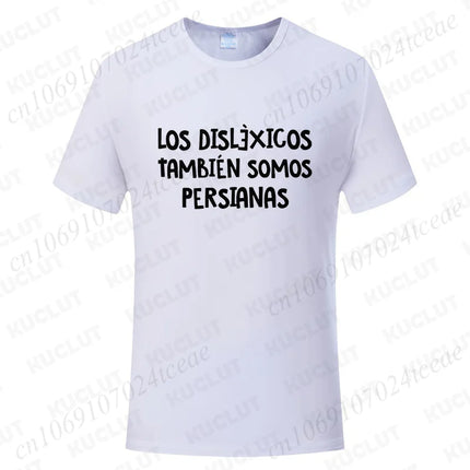 Spanish Humor Men T-shirts People with Reading Disabilities Are Also Blind T Shirt Short Sleeve Tees Unisex Summer Fashion Tops