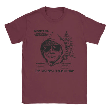 Men's Montana Home Of The Unabomber T-Shirts Ted Kaczynski 100% Cotton Top Tees Beach Y2K T Shirt O Neck Loose Tee Shirt Arrival