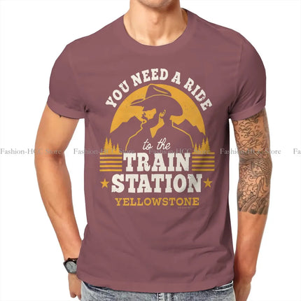 You Need A Ride To The Train Station Special TShirt Yellowstone Dutton Ranch TV Show Casual T Shirt Summer T-shirt For Men Women