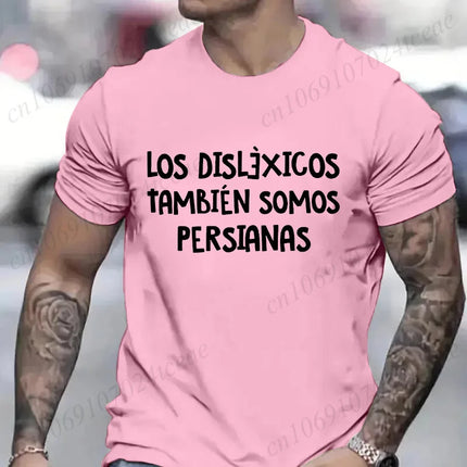 Spanish Humor Men T-shirts People with Reading Disabilities Are Also Blind T Shirt Short Sleeve Tees Unisex Summer Fashion Tops
